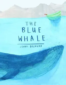The Blue Whale, Hardcover/Jenni Desmond