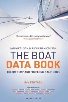 The Boat Data Book 8th Edition. The Owners' and Professionals' Bible, 8 ed, Paperback/Richard Nicolson