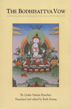 The Bodhisattva Vow, Paperback/Geshe Sonam Rinchen