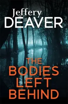 The Bodies Left Behind, Paperback/Jeffery Deaver