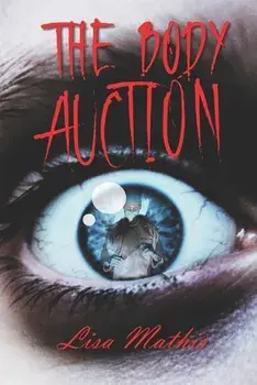 The Body Auction, Paperback/Lisa Mathis