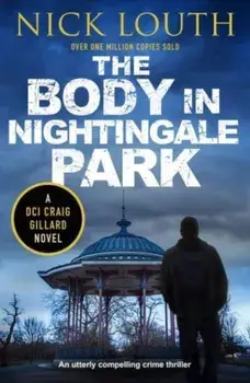 The Body in Nightingale Park, Paperback/Nick Louth
