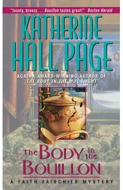 The Body in the Bouillon - Katherine Hall Page