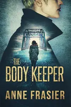 The Body Keeper, Paperback/Anne Frasier