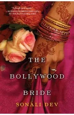 The Bollywood Bride - Sonali Dev