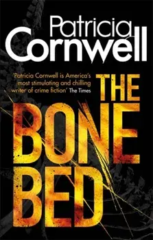 The Bone Bed, Paperback/Patricia Cornwell