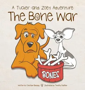 The Bone War: A Tucker and Zoey Adventure, Hardcover/Christian Bensing
