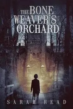 The Bone Weaver's Orchard, Paperback/Sarah Read