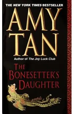 The Bonesetter's Daughter - Amy Tan