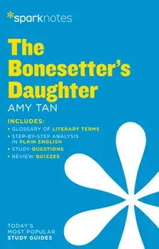 The Bonesetter's Daughter Sparknotes Literature Guide, Paperback/***