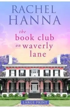 The Book Club On Waverly Lane - Large Print - Rachel Hanna