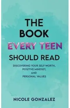The Book Every Teen Should Read - Nicole Gonzalez