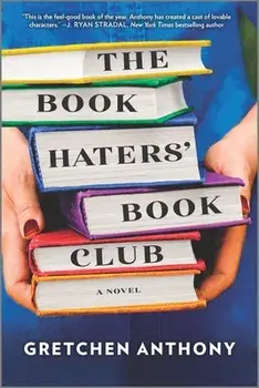 The Book Haters' Book Club, Paperback/Gretchen Anthony