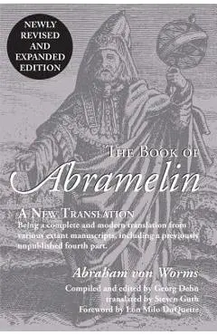 The Book of Abramelin: A New Translation - Revised and Expanded - Abraham Von Worms