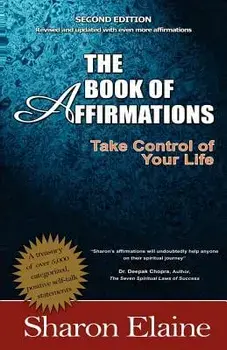 The Book of Affirmations, Paperback/Sharon Elaine A. Q.