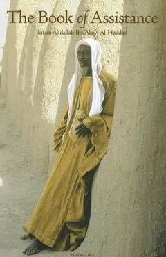 The Book of Assistance - Imam 'abdallah Ibn Alawi Al-haddad