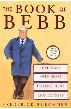 The Book of Bebb - Frederick Buechner