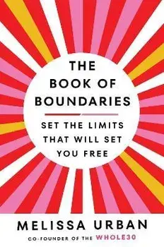 The Book of Boundaries. Set the limits that will set you free, Paperback/Melissa Urban