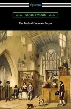 The Book of Common Prayer - Anonymous