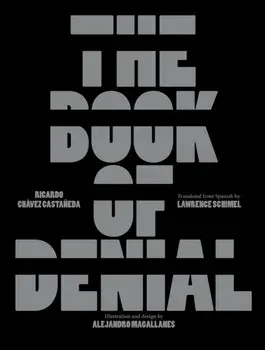 The Book of Denial, Hardback/Ricardo Chavez Castaneda