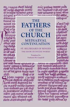 The Book of Divine Works, Paperback/St Hildegard of Bingen