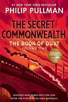 The Book of Dust: The Secret Commonwealth (Book of Dust, Volume 2), Paperback/Philip Pullman