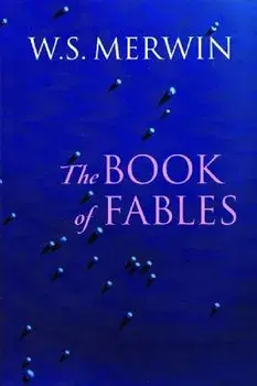 The Book of Fables, Paperback/W. S. Merwin