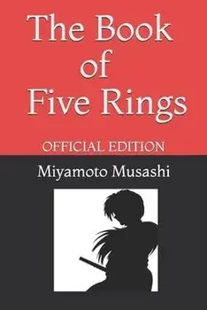 The Book of Five Rings by Miyamoto Musashi: Official Edition, Paperback/Renner Publishing
