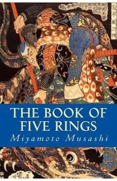 The Book of Five Rings - Miyamoto Musashi
