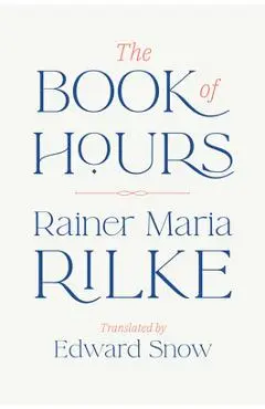 The Book of Hours - Rainer Maria Rilke
