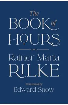 The Book of Hours - Rainer Maria Rilke