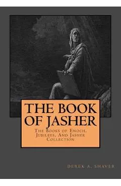 The Book Of Jasher - Derek A. Shaver