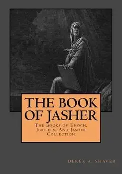 The Book Of Jasher, Paperback/Derek A. Shaver