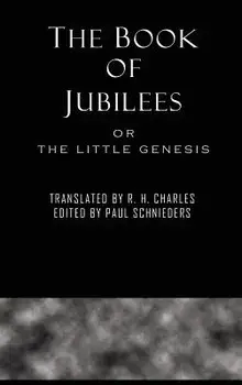The Book of Jubilees, Hardcover/R. H. Charles
