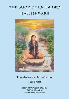 The Book of Lalla Ded (Lalleshwari), Paperback/Paul Smith