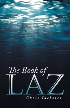 The Book of Laz, Paperback/Chris Iachetta