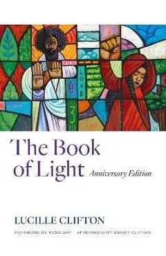 The Book of Light: Anniversary Edition - Lucille Clifton