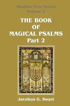 The Book of Magical Psalms - Part 2, Paperback/Jacobus G. Swart