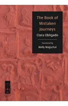 The Book of Mistaken Journeys - Clara Obligado
