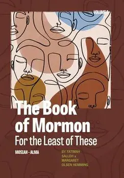 The Book of Mormon for the Least of These, Volume 2, Hardcover/Fatimah Salleh