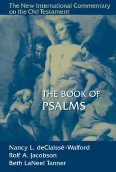 The Book of Psalms, Hardcover/Nancy L. Declaisse-Walford