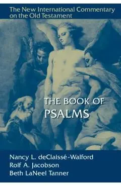 The Book of Psalms - Nancy L. Declaisse-walford