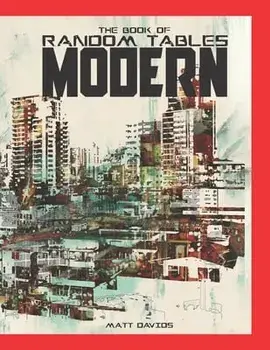The Book of Random Tables: Modern: 48 1D100 Tabletop RPG Random Tables, Paperback/Matt Davids