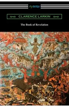 The Book of Revelation - Clarence Larkin