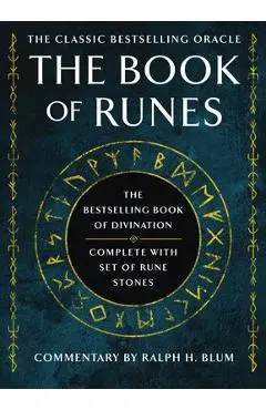 The Book of Runes: The Bestselling Book of Divination, Complete with Set of Rune Stones - Ralph H. Blum