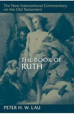 The Book of Ruth - Peter H. W. Lau