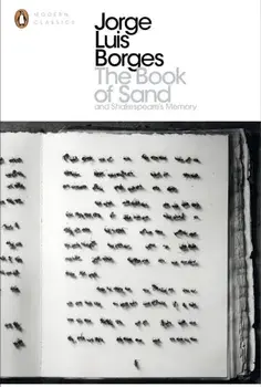 The Book of Sand and Shakespeare's Memory/Jorge Borges
