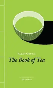 The Book of Tea, Paperback/Kakuzo Okakura