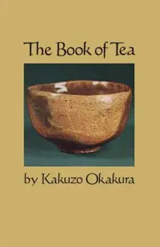 The Book of Tea, Paperback/Kakuzo Okakura