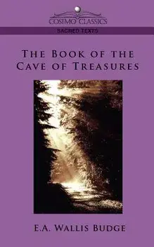 The Book of the Cave of Treasures, Paperback/E. a. Budge Budge
